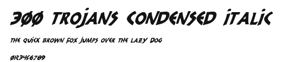 300 Trojans Condensed Italic Preview