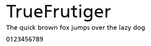 TrueFrutiger Preview
