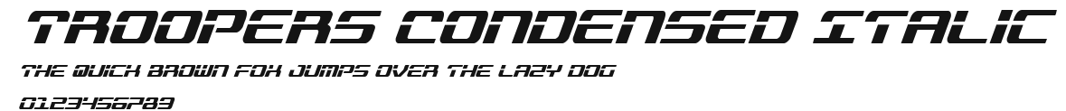 Troopers Condensed Italic Preview