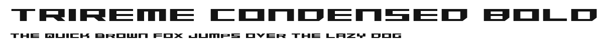 Trireme Condensed Bold Preview