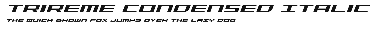 Trireme Condensed Italic Preview