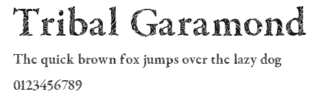Tribal Garamond Preview