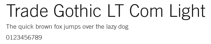 Trade Gothic LT Com Light Preview