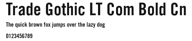 Trade Gothic LT Com Bold Cn Preview