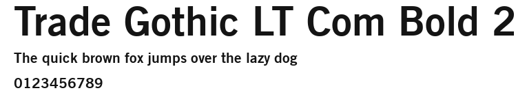 Trade Gothic LT Com Bold 2 Preview