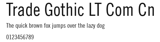 Trade Gothic LT Com Cn Preview