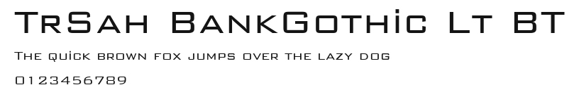TrSah BankGothic Lt BT Preview