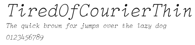 TiredOfCourierThin Preview
