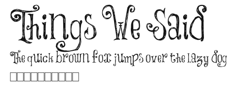 Things We Said Preview