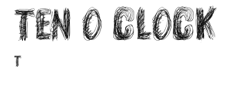 TEN O CLOCK Preview